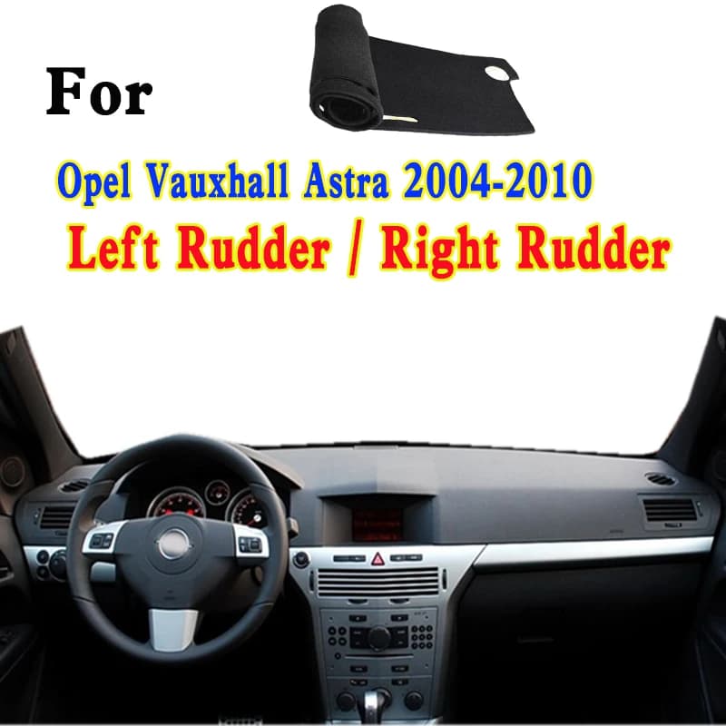 For 2004-10 Opel Holden Vauxhall Astra A04 L70 T98 Dash Zerbino Dash Cruscot Cover Dash Solar Protection Pad Protective