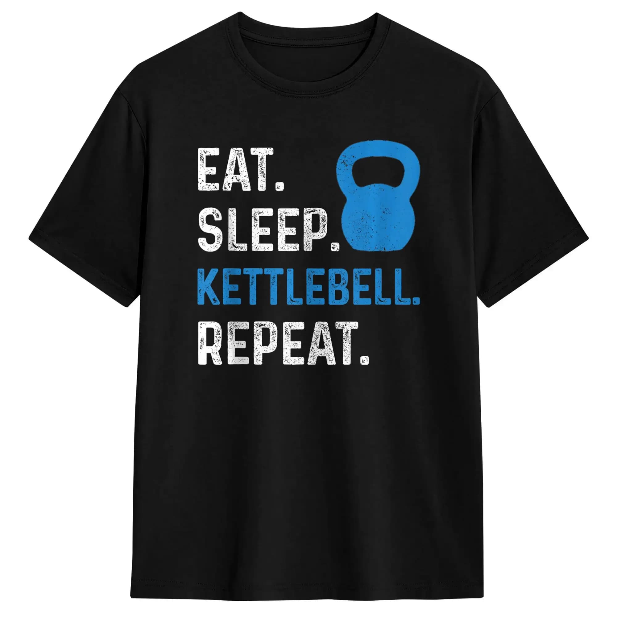 Men Women's T Shirt Eat Sleep Kettlebell Repeat Fitness Gym T Shirts Fashion Beach Tees Y2K Funny Cotton Tops Gift