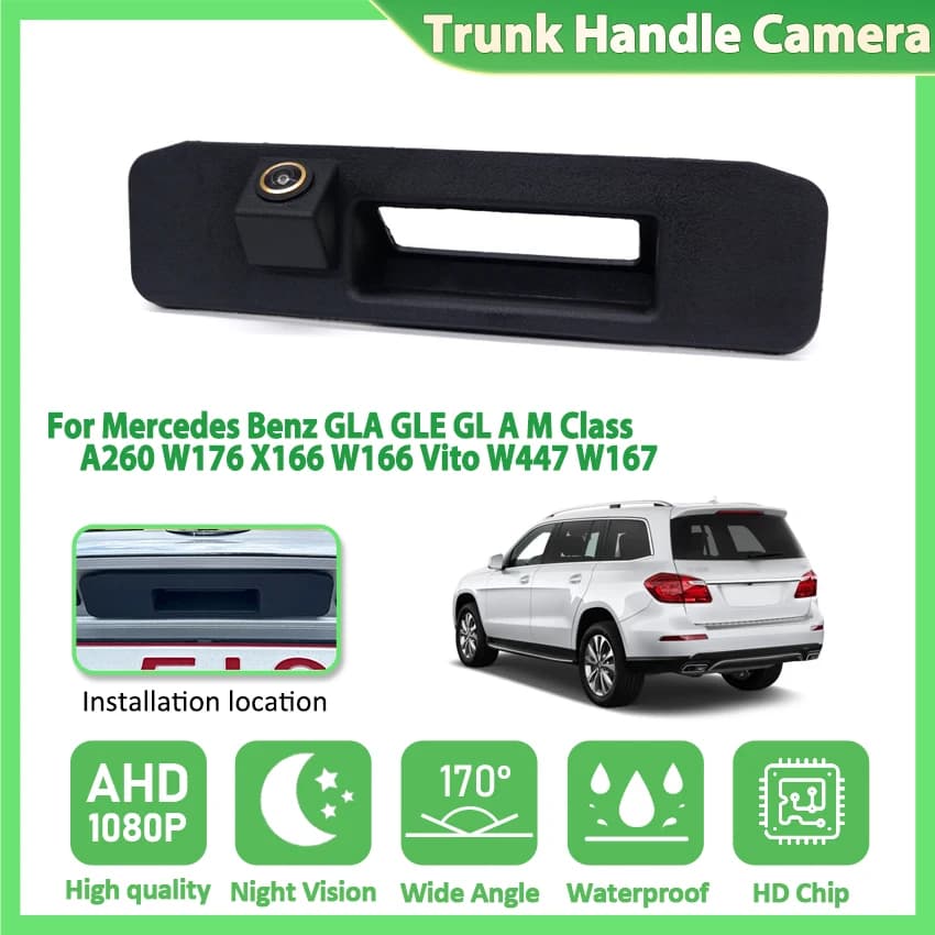 170° AHD 1080P Car Reverse Backup Trunk Handle Camera For Mercedes Benz GLA GLE GL A M Class A260 W176 X166 W166 Vito W447 W167