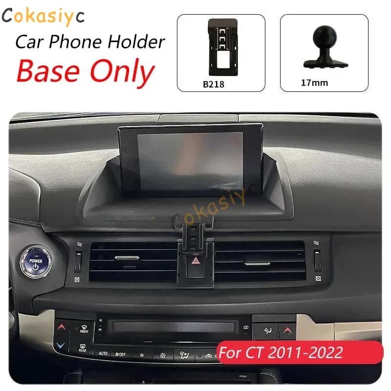 Holder Base For Lexus CT 2011-2022 ct200h Car Phone Holder Special Fixed Bracket Base 17mm Not Blocking Air Outlet Accessories