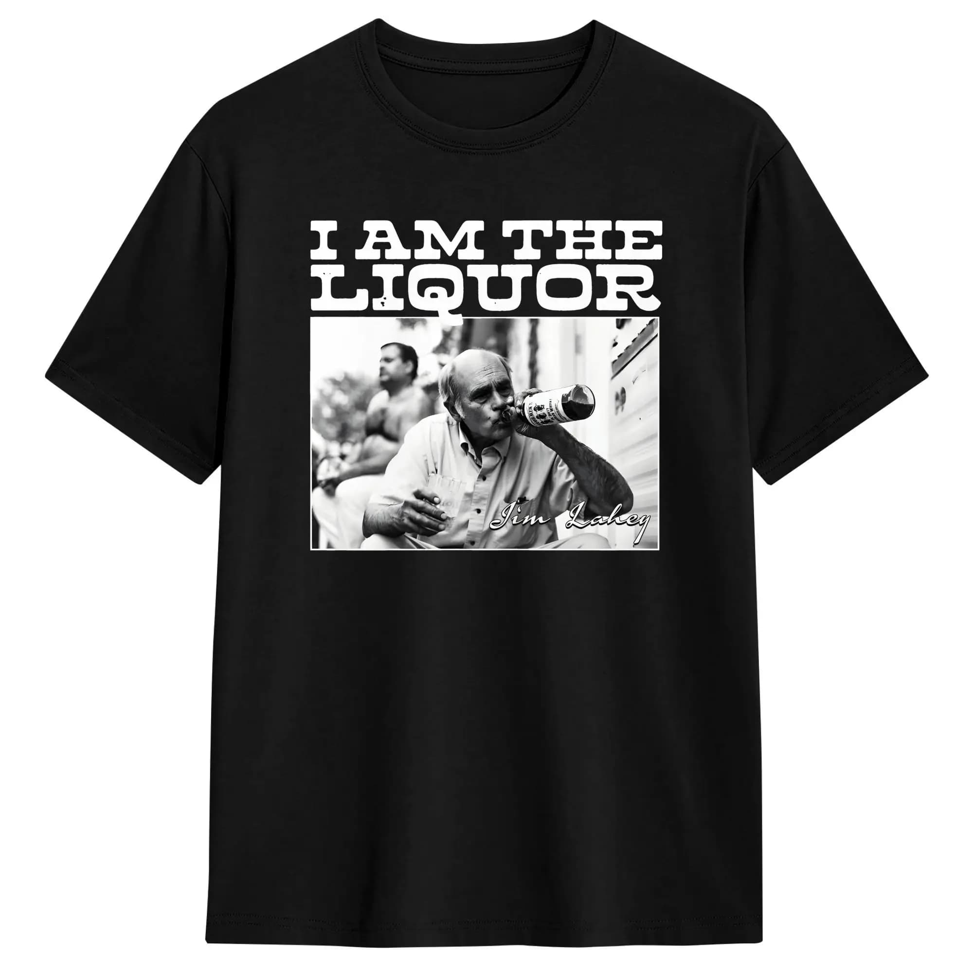 Jim Lahey i am the liquor 100 Cotton T-Shirt For Men Summer Y2K Funny T-Shirts Crewneck Hipster Tee Shirt Big Size Clothing
