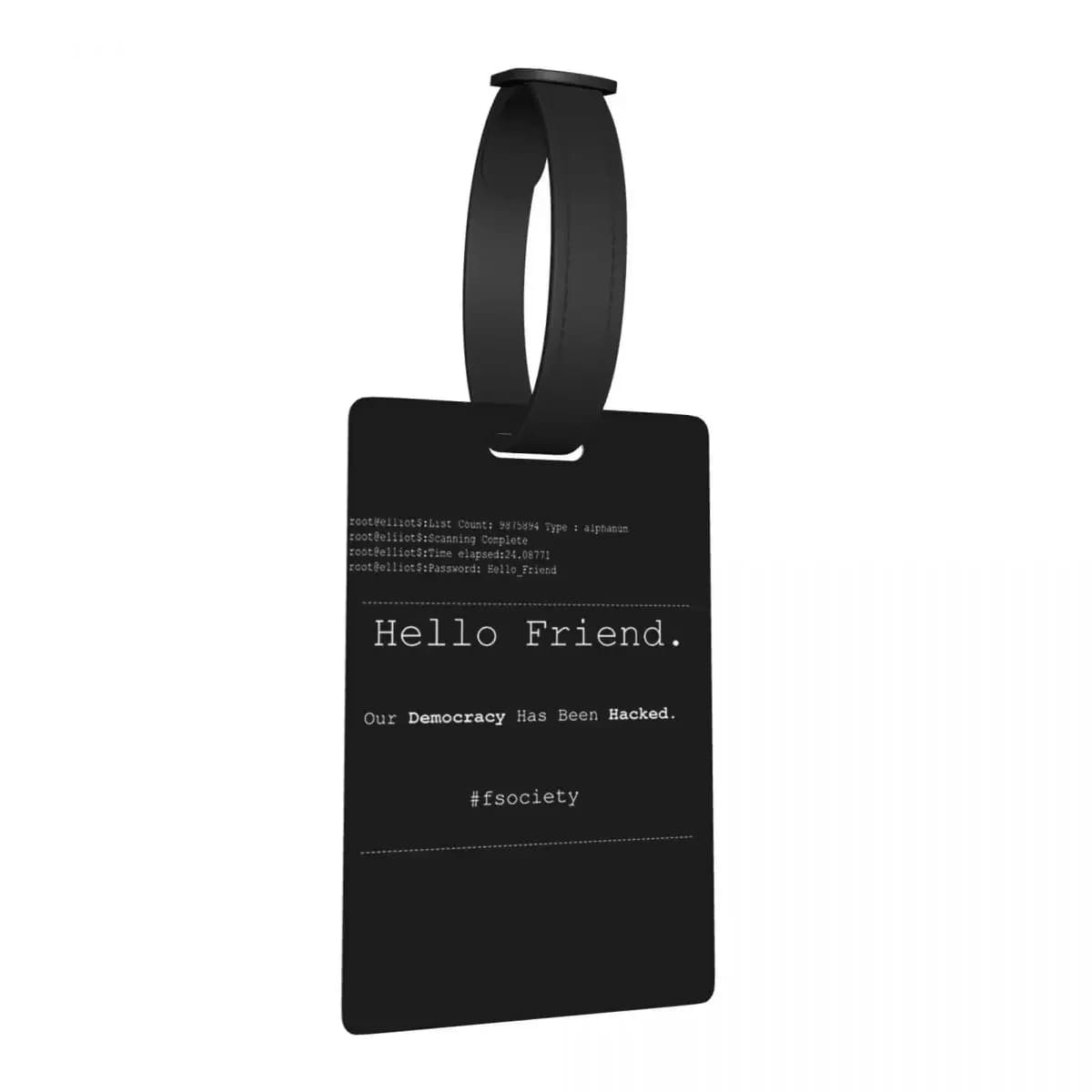 Mr Robot Hello Friend Fsociety Etichette per bagagli Accessori per valigie Bagagli da viaggio Etichetta d'imbarco Porta etichette ID Nome Indirizzo