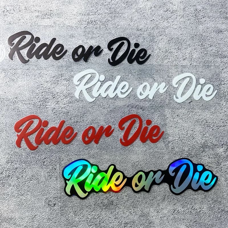 1PC Ride or Die adesivi moto impermeabili per moto serbatoio carburante pannello laterale casco scooter MTB telaio bicicletta decalcomanie in vinile