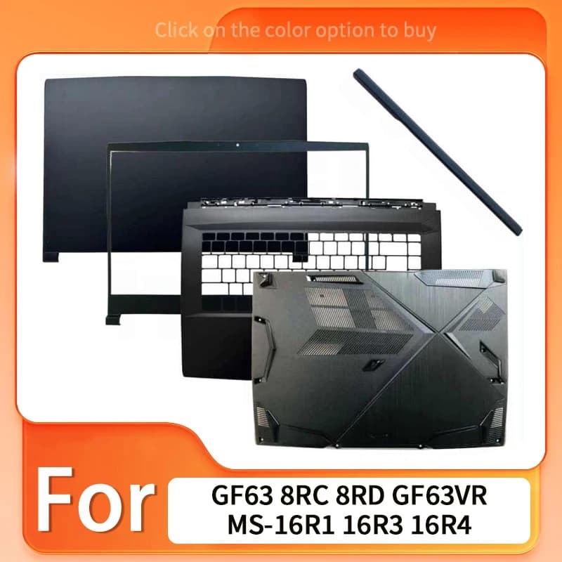 Black New For GF63 8RC 8RD GF63VR MS-16R1 16R3 16R4 16R5 16R8 WF65 LCD Back Cover Front Bezel Hinges Palmrest Bottom Case