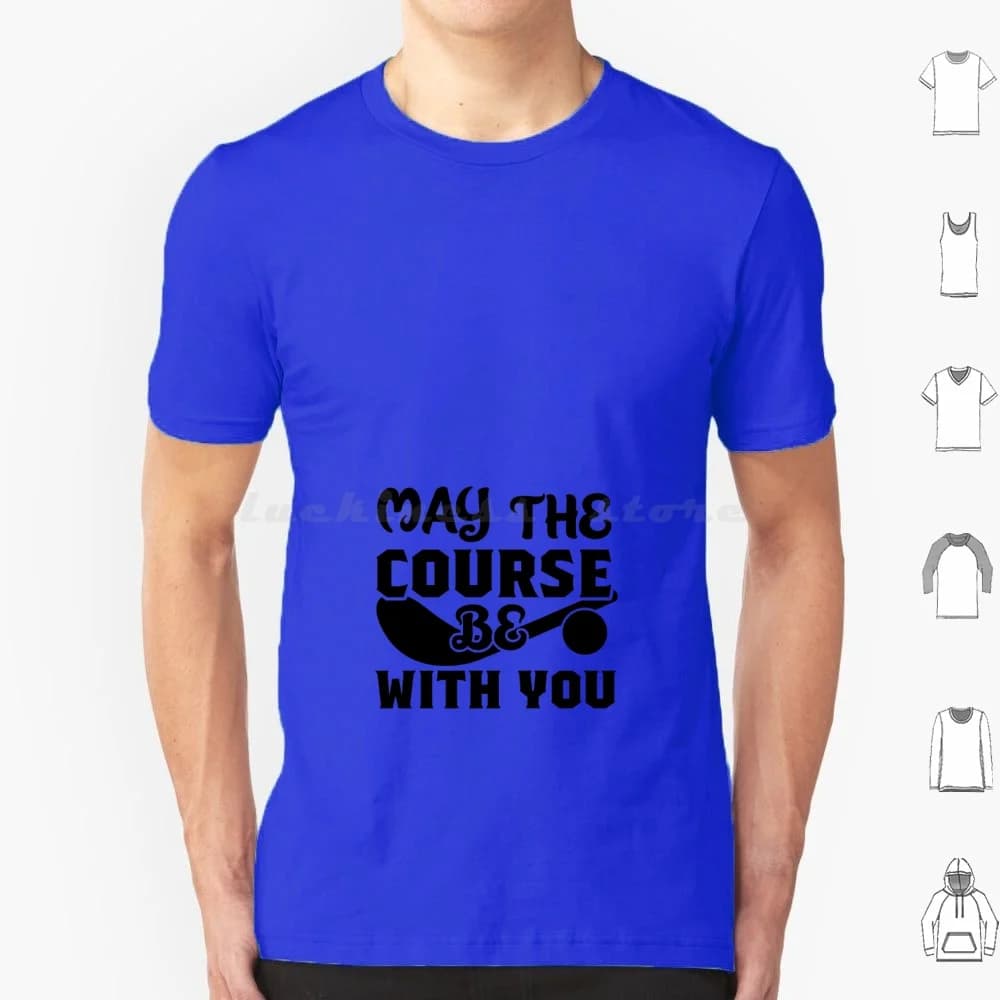 Che il corso Be With You T Shirt in cotone Uomo Donna Stampa fai da te Golfista May The Course Be With You Golf Be With You May