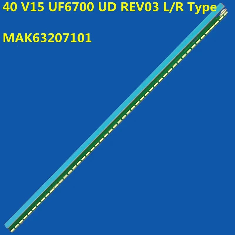 Striscia di retroilluminazione a LED 40 V15 UF6700 MAK63207101 40UF670T 40UF770T-TA 40UF670V 40UF671V 40UF675V 40UF6700 40UF7707 40UF7767