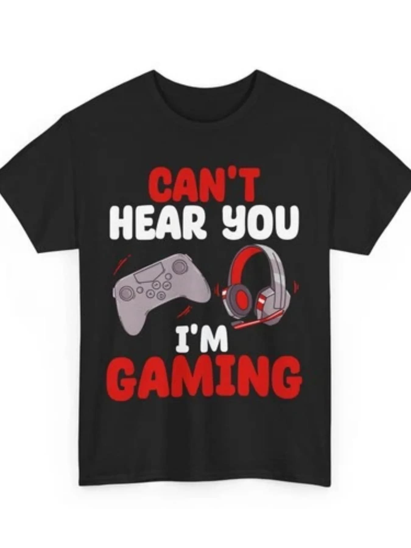 Gamer TShirt Gaming Headset Can't Hear You I'm Gaming Video Games Lovers Shirt Soft Everyday Christmas Eve Outfit Seasonal Casual Wear Festive Design Comfortable Fit Top