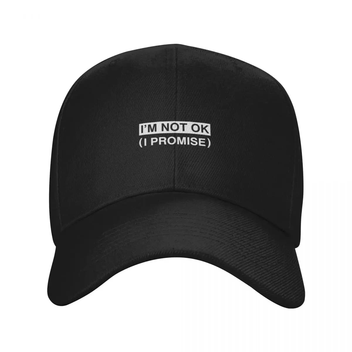 MCR - I_m not ok (I promise) Baseball Cap Luxury Cap Funny hats Trucker Hat sailor cap for men Caps Male Women's
