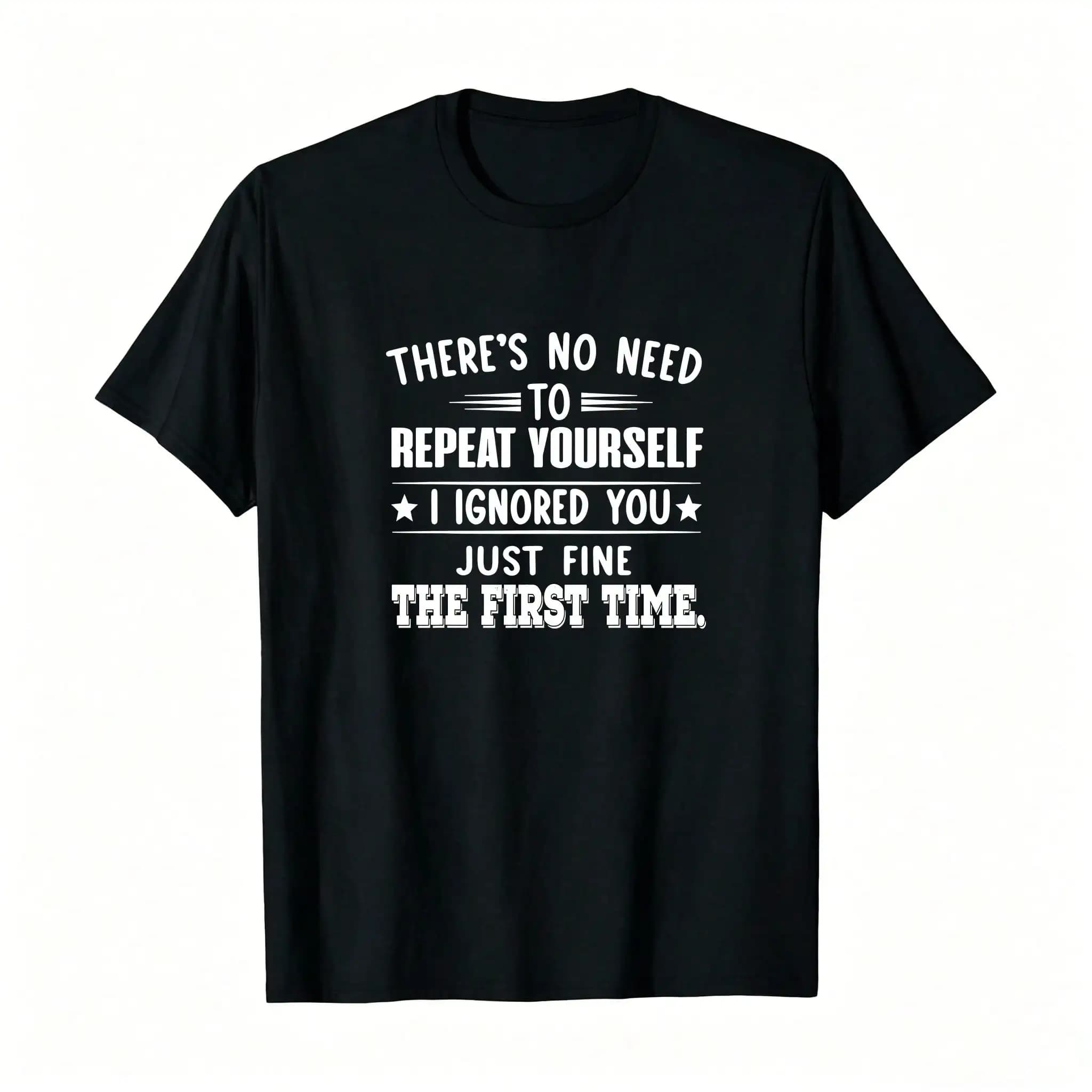 There's No Need To Repeat Yourself T-Shirt, Women's Printed T-Shirt, 100% , 220g_,Breathable And Comfortable Short-Sleeved Round-Neck Top, Suitable For All Seasons, Everyday Wear For Women