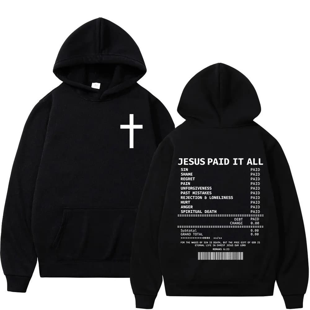 Salvation Jesus Paid It All Hoodies Christian Bible Verse Men's Women Clothing Hip Hop Vintage Sweatshirts Oversized Pullovers