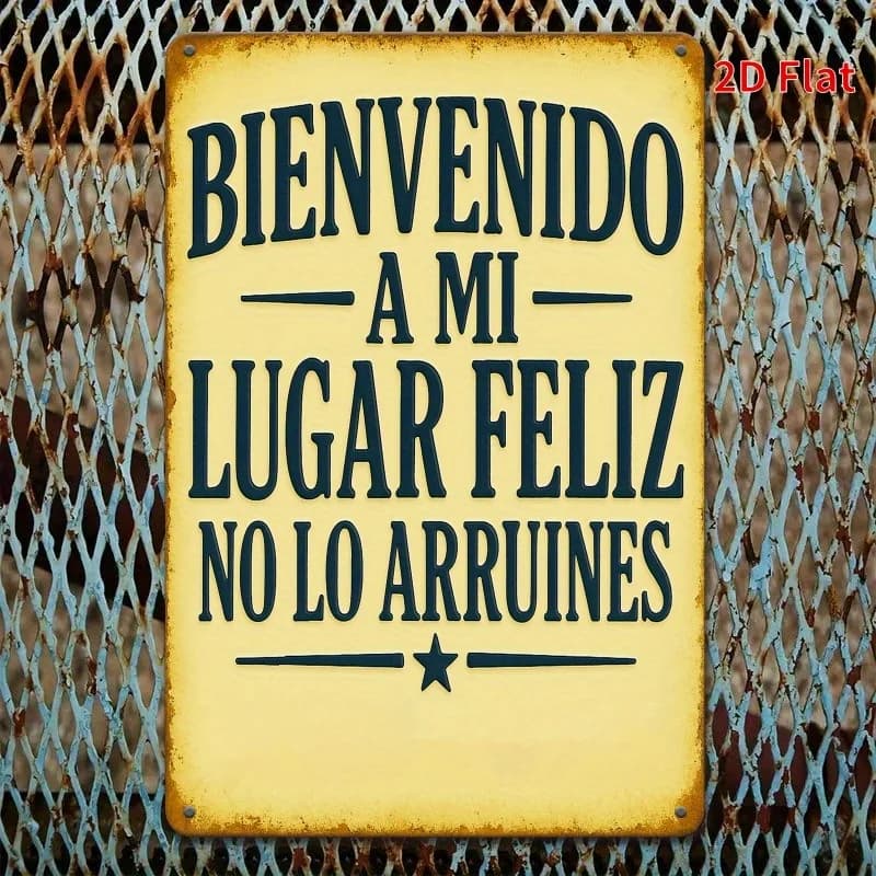 Cartello di benvenuto spagnolo, placca decorativa da parete in ferro rustico, saluto umoristico "Bienvenido A Mi Feliz No Lo Arrures", perfetto per la casa