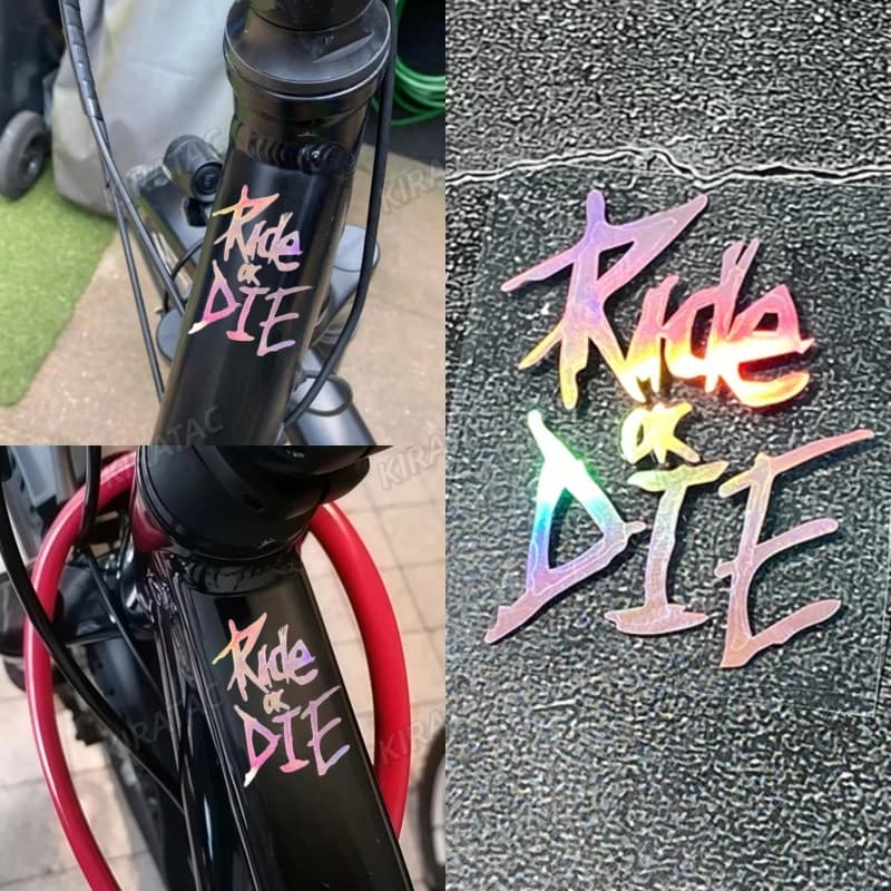 1PC Ride or Die waterproof bicycle stickers for mountain bike upper tube decals pink laser vinyl decoration helmet motorcycle