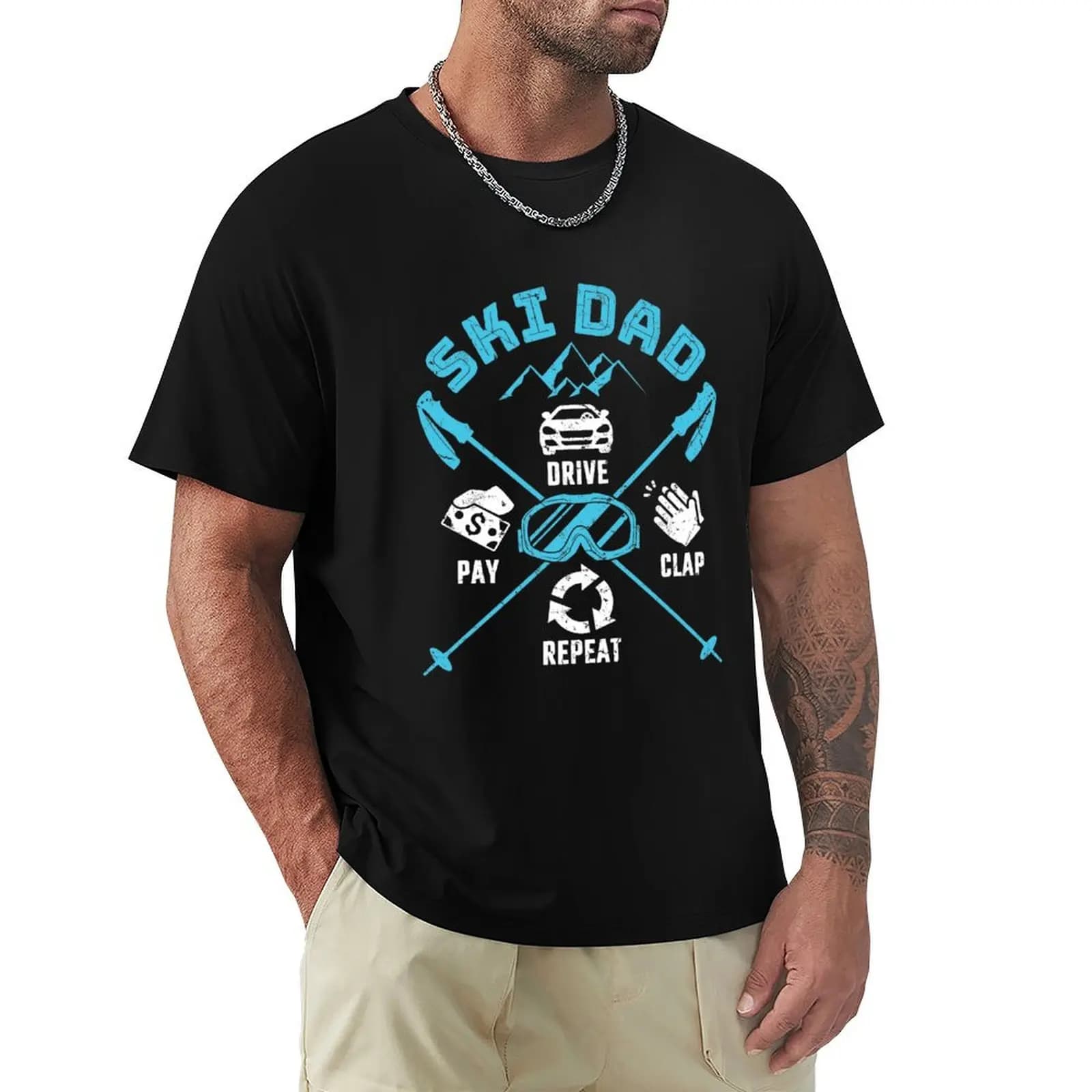 Skiing Dad Drive Pay Clap Repeat T-Shirt Fashion Casual Short Sleeve T-Shirt