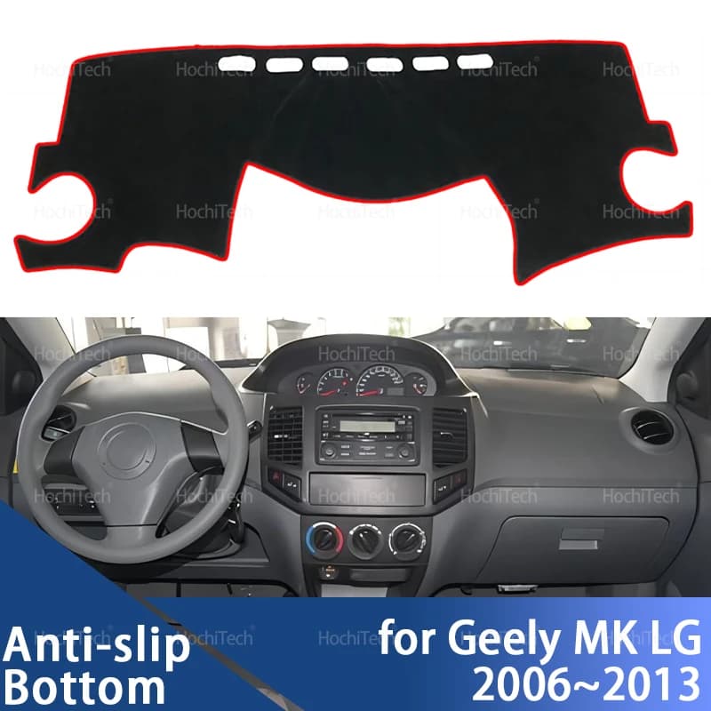 Per Geely MK LG 2006 ~ 2018 2013 Copertura del cruscotto dell'auto Cruscotto Evitare la luce Pad Cruscotto Zerbino Caso Tappeti
