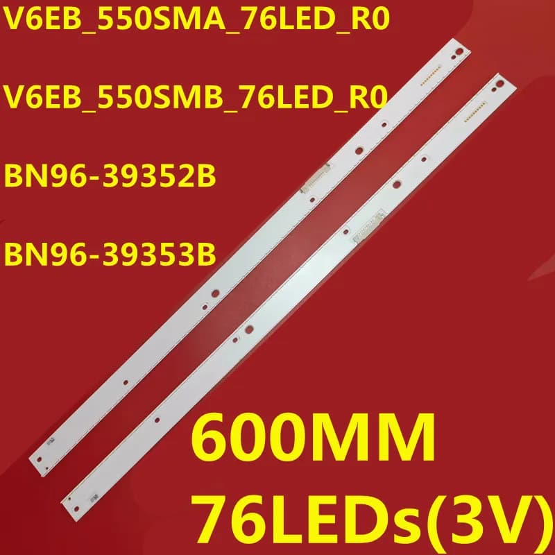 2PCS LED Strip For UE55KS7000U UE55KS7002 UE55KS7005 UE55KS7080 UE55KS7090 UE55KS7580 V6EB_550SMA_76LED_R0 V6EB_550SMB_76LED