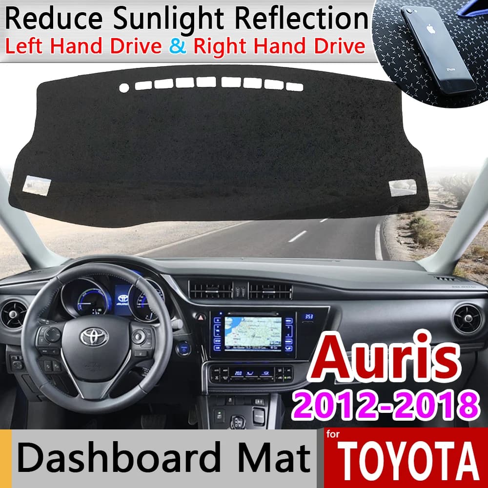 Per Toyota Auris 2012 ~ 2018 E180 180 Scion iM Corolla tappetino antiscivolo Dashboard Cover Pad parasole Dashmat tappeto accessori tappeto