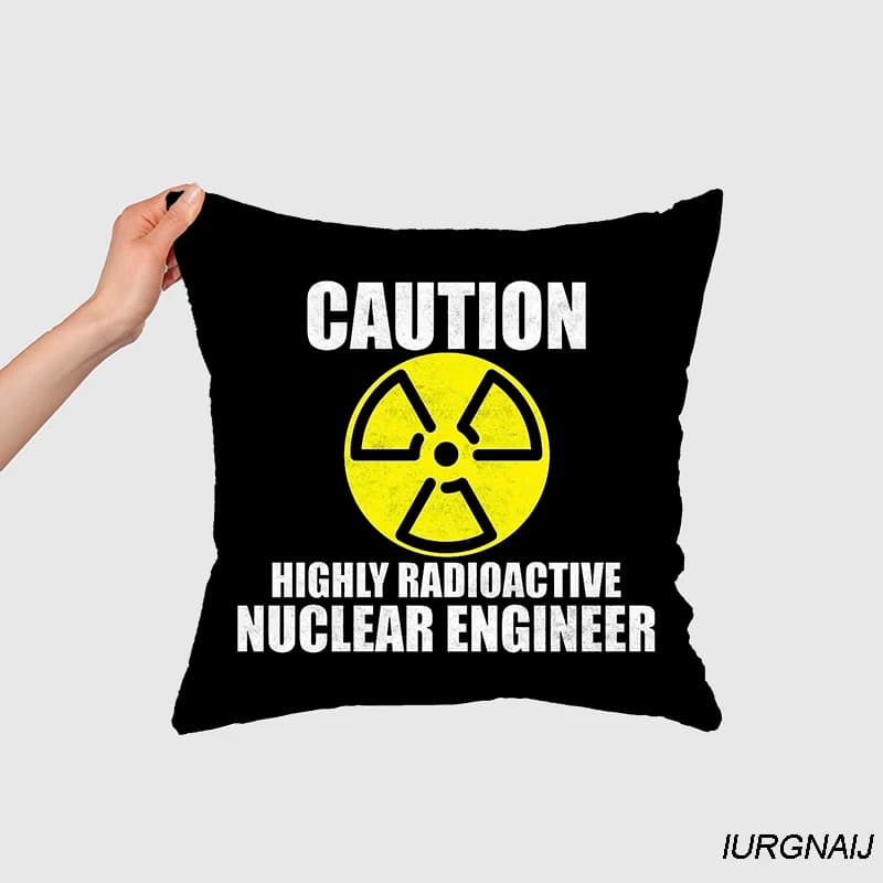 Nuclear Engineering Gift Caution Radioactiv PillowCase Gift Sofa Car Super soft Cushions Square Pillowcase Chair Pillow Cove 132