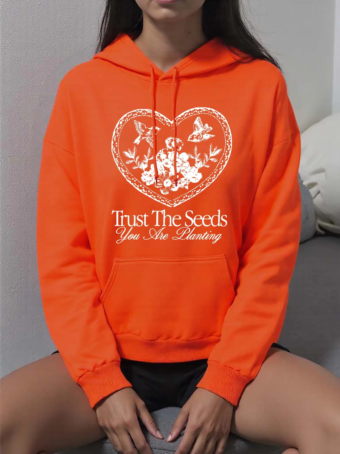 Trust The Seeds You The Planting Love Hoodie with Floral Print Woman Street All-Match Y2K Fleece Hoodie Wide Pullover Autumn sweatshirt