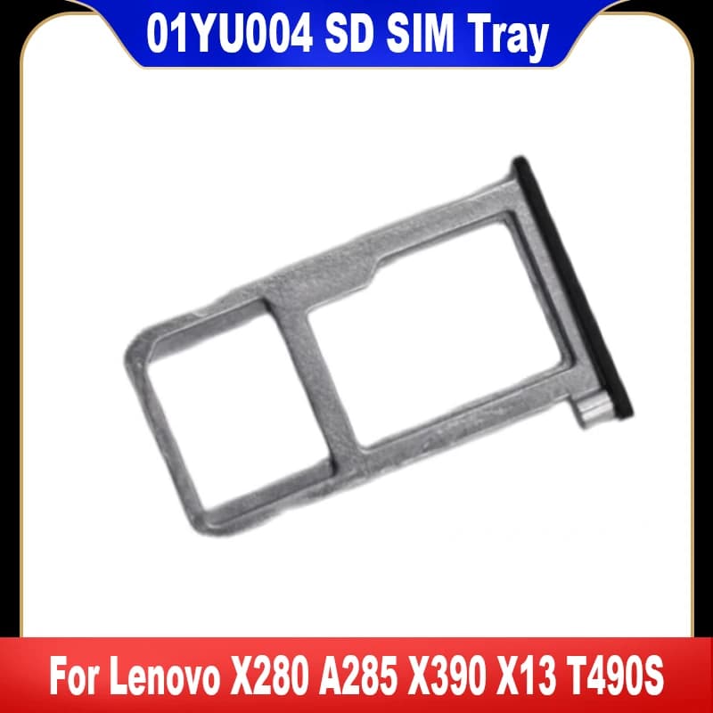 Sim SD vassoio Pallet 01 yu004 nuovo per Lenovo ThinkPad X280 A285 X390 X13 T490S T495S T14S X13 Laptop SD SIM Card vassoio supporto Solt